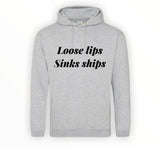 Loose lips sinks ships Hoodie