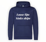 Loose lips sinks ships Hoodie